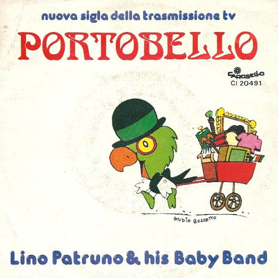 Lino Patruno And His Baby Band - Portobello (Nuova Sigla Della Trasmissione Tv) (7")