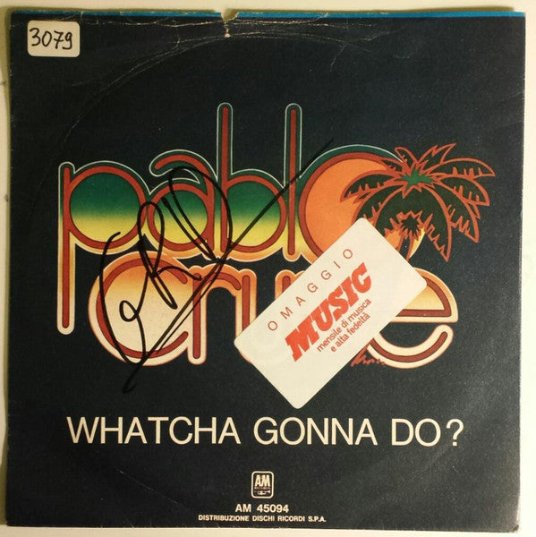 Pablo Cruise - Whatcha Gonna Do? (7")