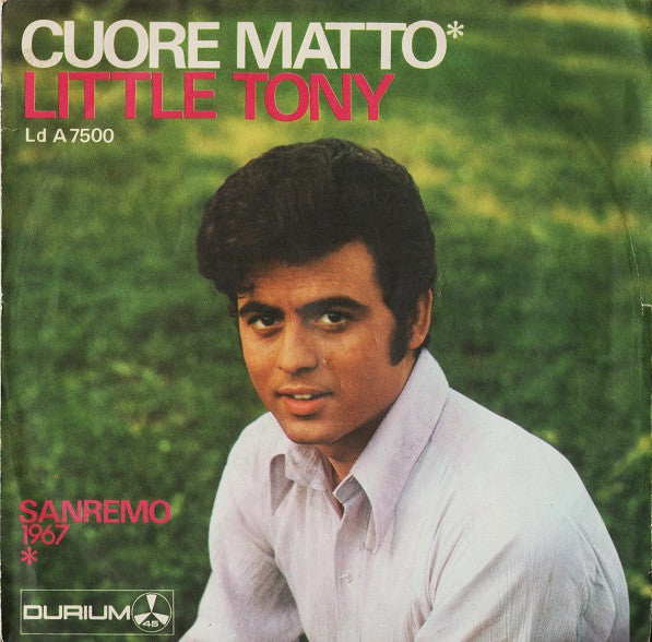 Little Tony - Cuore Matto (7")