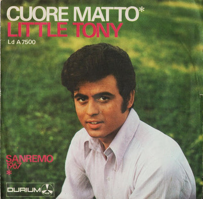 Little Tony - Cuore Matto (7")