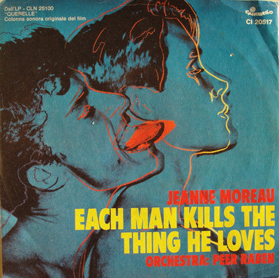 Jeanne Moreau, Günther Kaufmann - Each Man Kills the Thing He Loves (7")