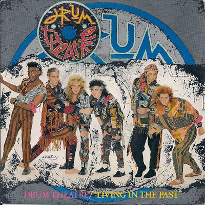 Drum Theatre - Living In The Past (7", Single)