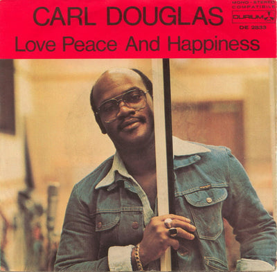 Carl Douglas - Love, Peace And Happiness (7", Single)