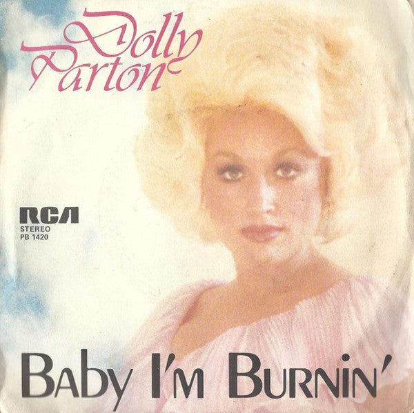 Dolly Parton - Baby I'm Burnin' (7")