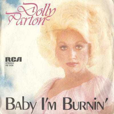 Dolly Parton - Baby I'm Burnin' (7")