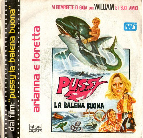 Arianna E Loretta - Pussy La Balena Buona (7")