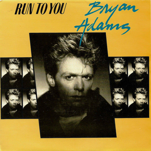 Bryan Adams - Run To You (7", Single)