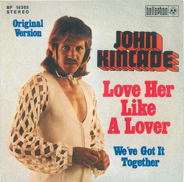 John Kincade - Love Her Like A Lover (7", Single)