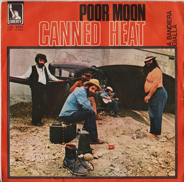 Canned Heat - Poor Moon / Sic 'Em Pigs (7")