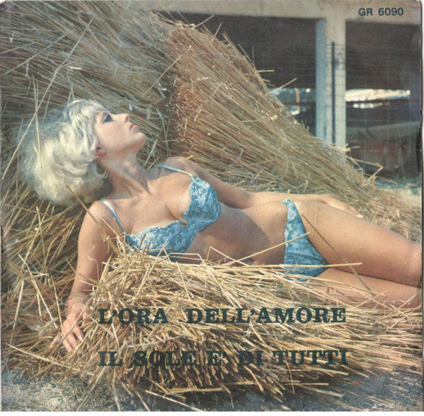 Antonio E I Criceti - L'Ora Dell'Amore / Il Sole È Di Tutti (7")