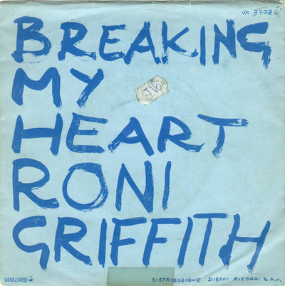 Roni Griffith - Breaking My Heart / Don't Live In A Fantasy (7", Single)