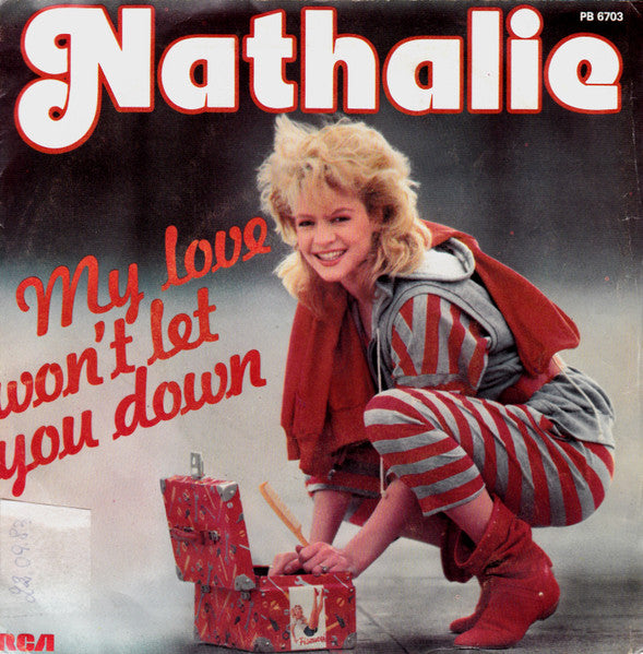 Nathalie - My Love Won't Let You Down (7")