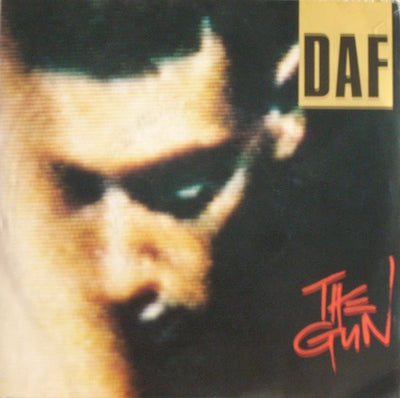 Deutsch Amerikanische Freundschaft - The Gun (7", Single)