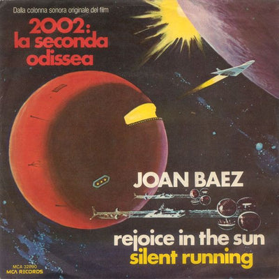 Joan Baez - Rejoice In The Sun / Silent Running (7", Single)