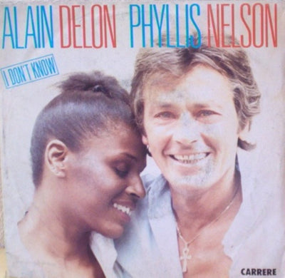 Alain Delon & Phyllis Nelson - I Don't Know (7")