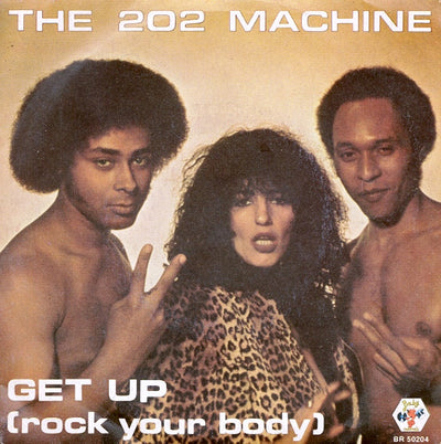 The 202 Machine - Get Up (Rock Your Body) (7")