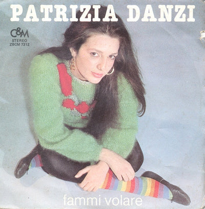 Patrizia Danzi - Fammi Volare (7")