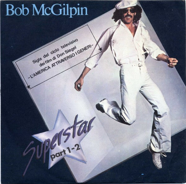 Bob McGilpin - Superstar Part 1-2 (7")