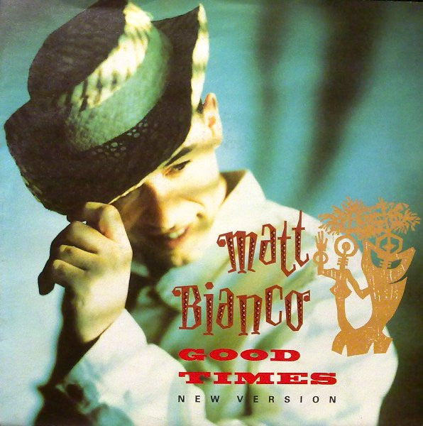 Matt Bianco - Good Times (New Version) (7", Single)