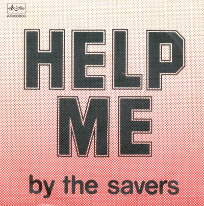 By The Savers - Help Me (7")