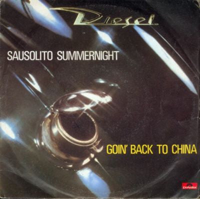 Diesel - Sausolito Summernight / Goin' Back To China (7")