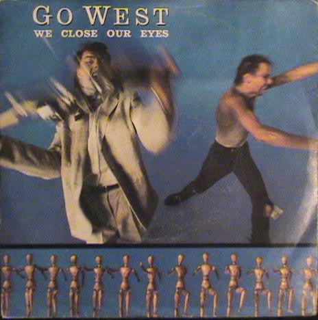 Go West - We Close Our Eyes (7")