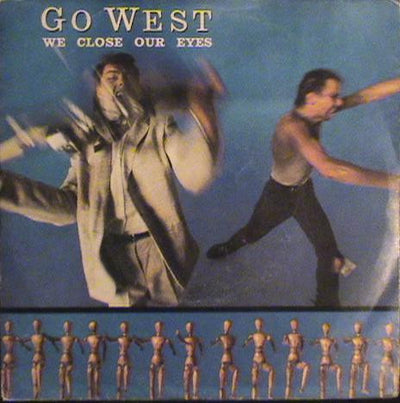 Go West - We Close Our Eyes (7")