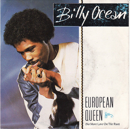 Billy Ocean - European Queen (No More Love On The Run) (7")