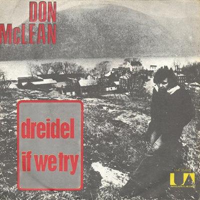 Don McLean - Dreidel / If We Try (7")