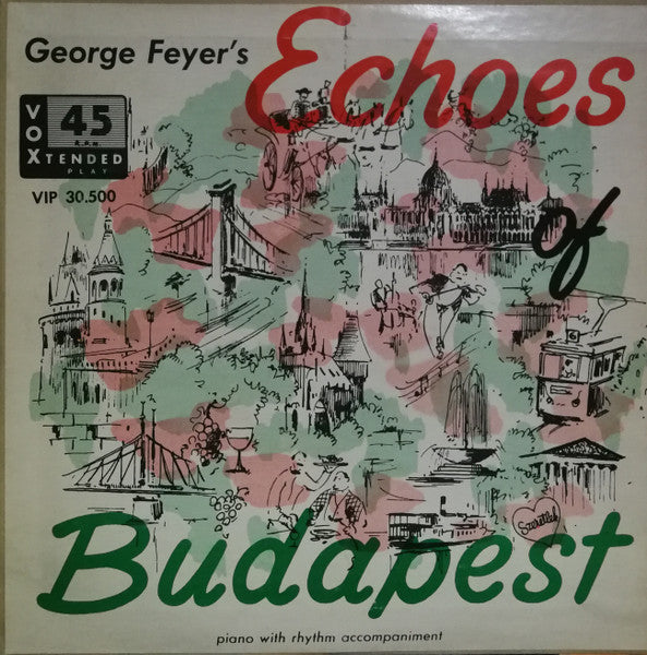 George Feyer - Echoes Of Budapest (7", EP)