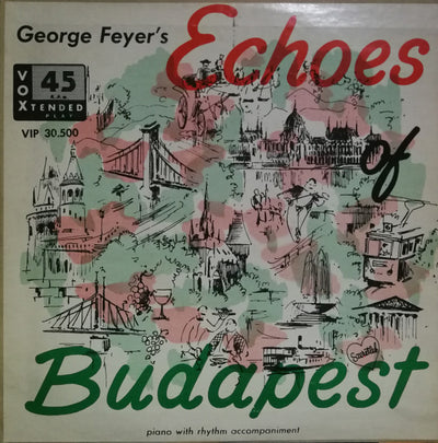 George Feyer - Echoes Of Budapest (7", EP)