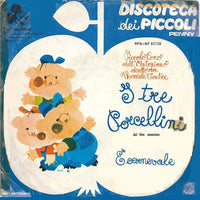 Piccolo Coro Dell'Antoniano Diretto Da Mariele Ventre - I Tre Porcellini / È Carnevale (7")