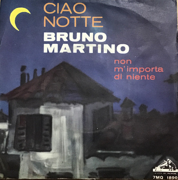 Bruno Martino - Ciao Notte (7")