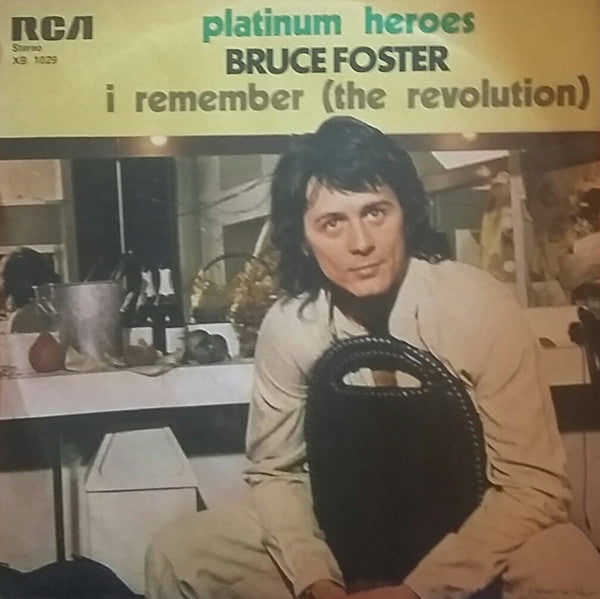 Bruce Foster - Platinum Heroes / I Remember (The Revolution) (7")