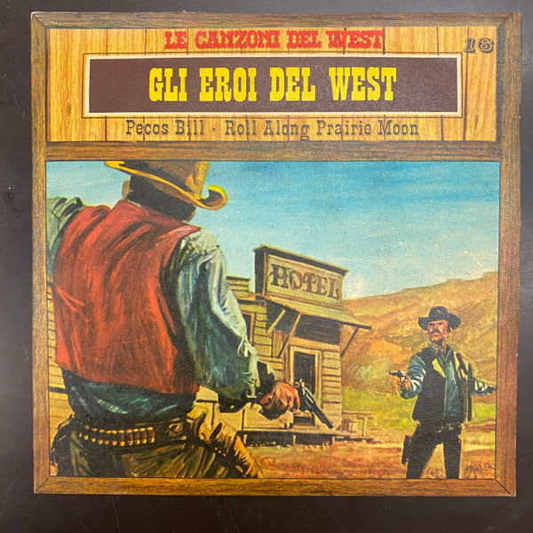 Rocky Mountains Ol' Time Stompers - Gli Eroi Del West (7")