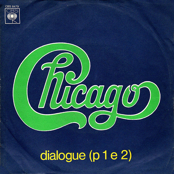 Chicago - Dialogue (Part 1 & 2) (7")