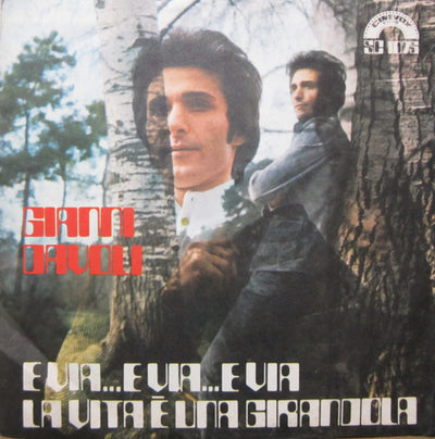 Gianni Davoli - E Via...E Via...E Via / La Vita È Una Girandola (7")