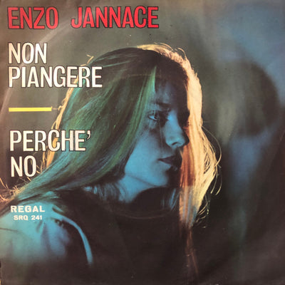 Enzo Jannace - Non Piangere / Perchè No (7")