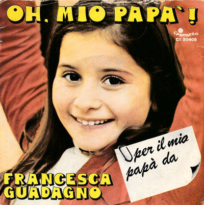 Francesca Guadagno - Oh, Mio Papà! (7")