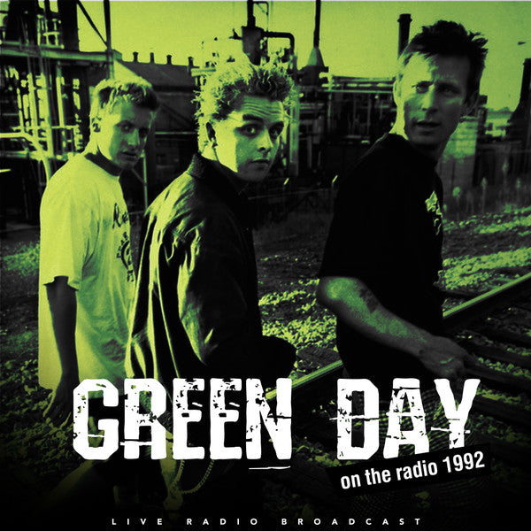 Green Day - On The Radio 1992, Live Radio Broadcast (180gr)
