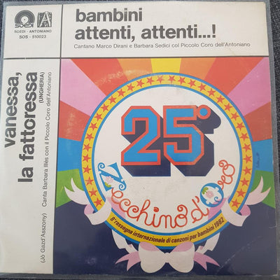 Various, Piccolo Coro Dell'Antoniano - Bambini Attenti, Attenti...! / Vanessa, La Fattoressa (7", Single)