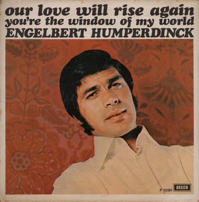 Engelbert Humperdinck - Our Love Will Rise Again (7", Single)