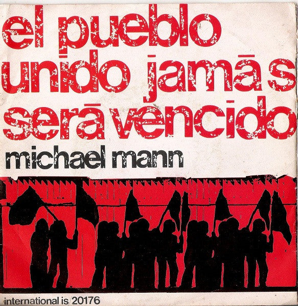 Michael Mann - El Pueblo Unido Jamas Sera Vencido (7")