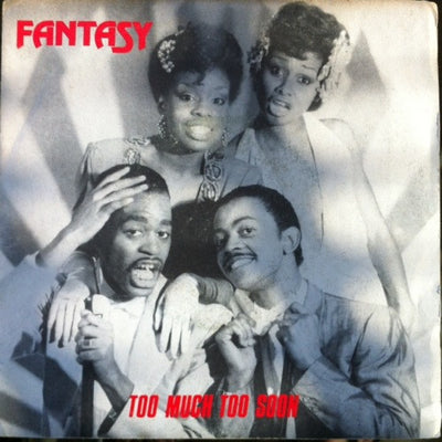 Fantasy - Too Much Too Soon (7")