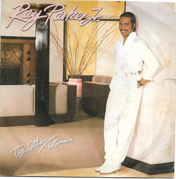 Ray Parker Jr. & Raydio - The Other Woman (7")