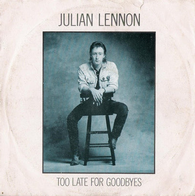 Julian Lennon - Too Late For Goodbyes (7")