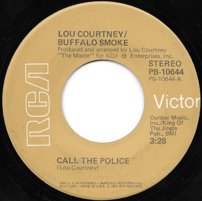 Lou Courtney / Buffalo Smoke - Call The Police / 911 (7")