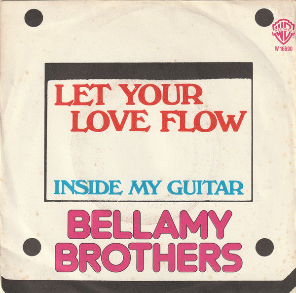 Bellamy Brothers - Let Your Love Flow (7", Single)