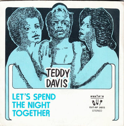Teddy Davis - Let's Spend The Night Together (7")