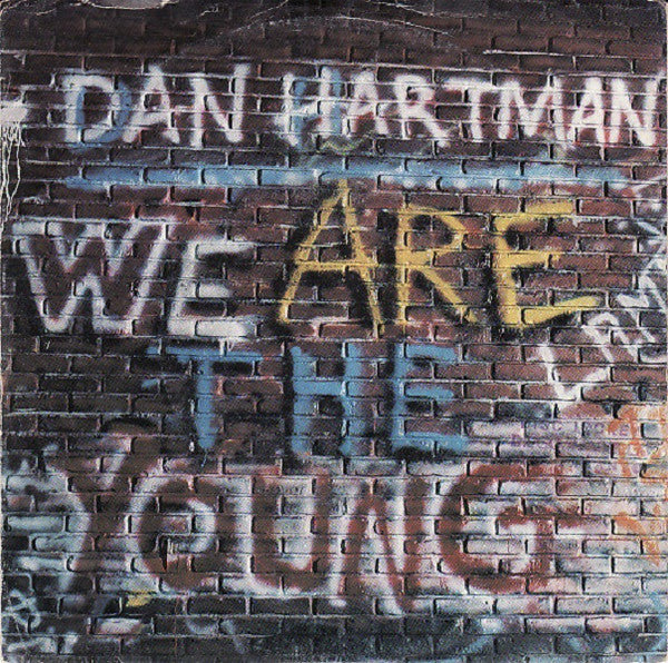 Dan Hartman - We Are The Young (7")